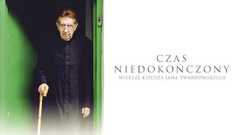 Czas niedokończony. Wiersze księdza Jana Twardowskiego (2015)